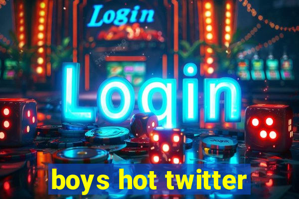boys hot twitter