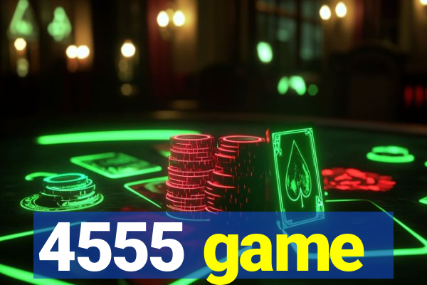 4555 game