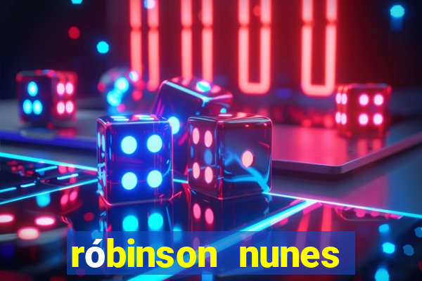 róbinson nunes empresário fortuna