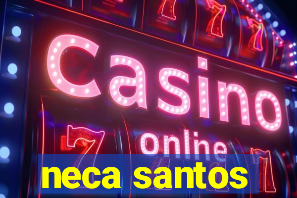 neca santos
