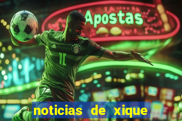 noticias de xique xique bahia