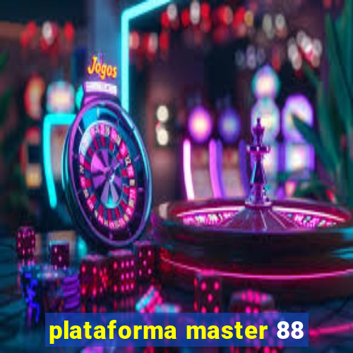 plataforma master 88