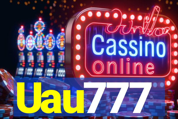 Uau777