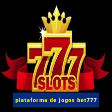 plataforma de jogos bet777