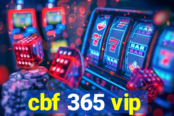 cbf 365 vip