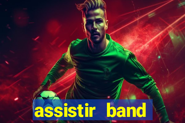 assistir band sports gratis