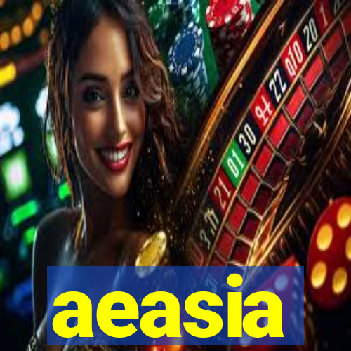 aeasia