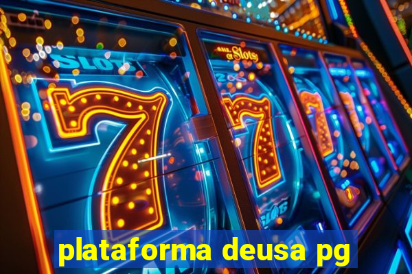 plataforma deusa pg