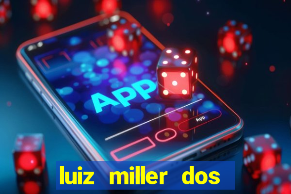 luiz miller dos santos martinho
