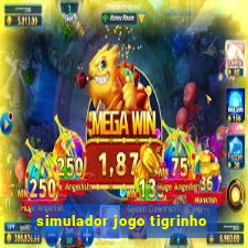 simulador jogo tigrinho