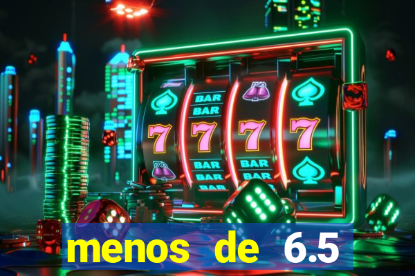 menos de 6.5 escanteios o que significa