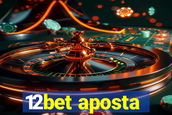 12bet aposta