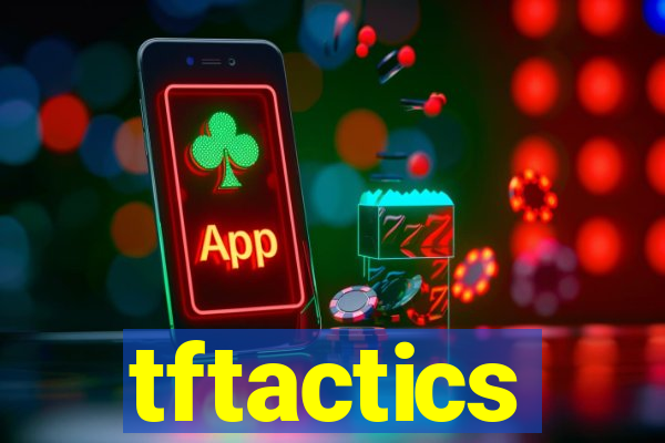 tftactics