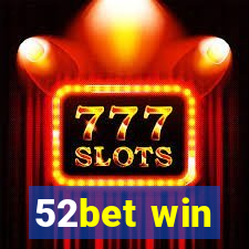 52bet win
