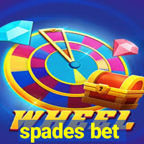 spades bet