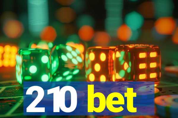 210 bet