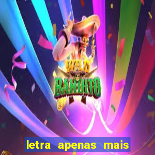 letra apenas mais uma de amor lulu santos