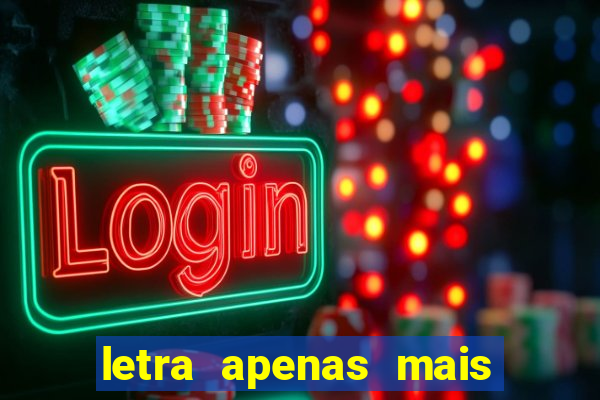 letra apenas mais uma de amor lulu santos