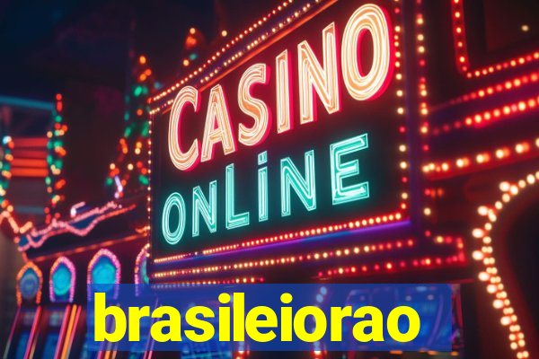 brasileiorao