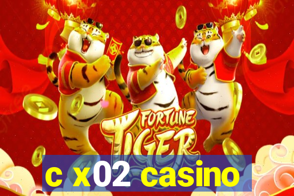 c x02 casino