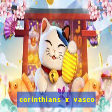corinthians x vasco da gama ao vivo futemax