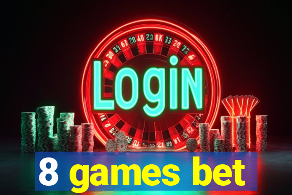 8 games bet