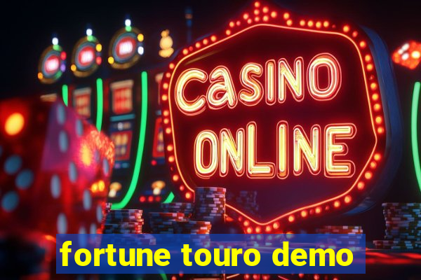 fortune touro demo