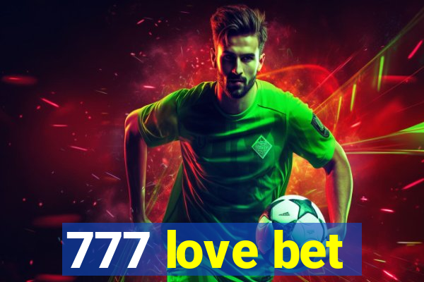 777 love bet