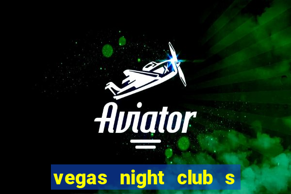 vegas night club s o louren o do sul
