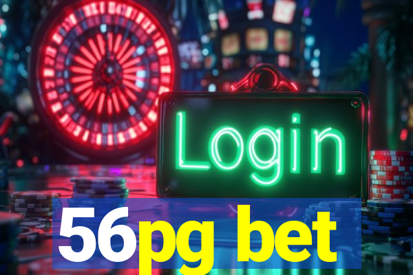 56pg bet