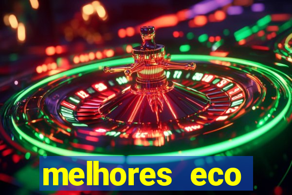 melhores eco resorts do brasil