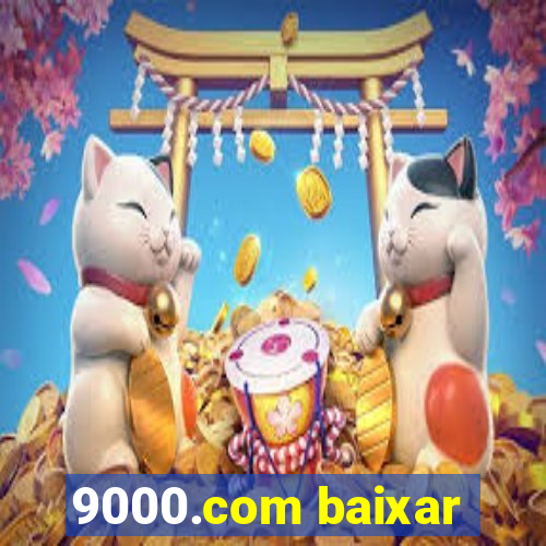 9000.com baixar