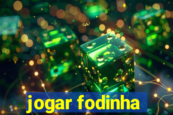 jogar fodinha