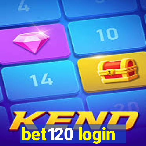 bet120 login