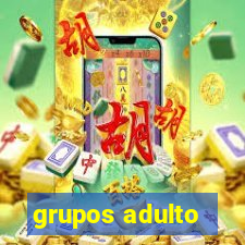 grupos adulto