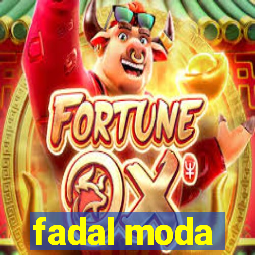 fadal moda
