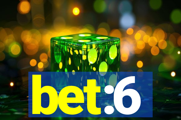bet:6