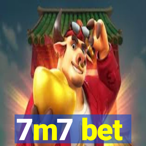 7m7 bet