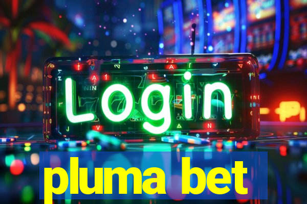pluma bet