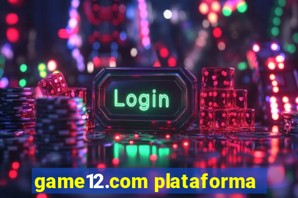 game12.com plataforma