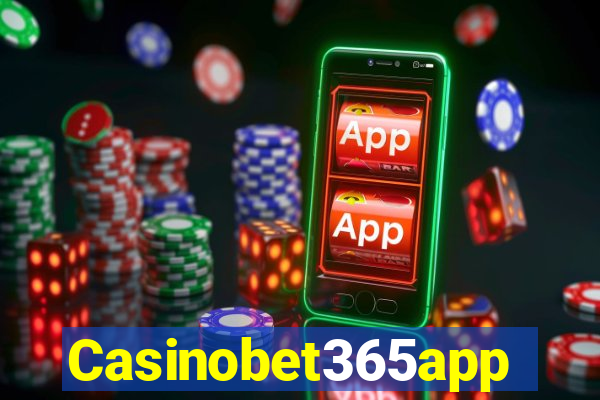 Casinobet365app