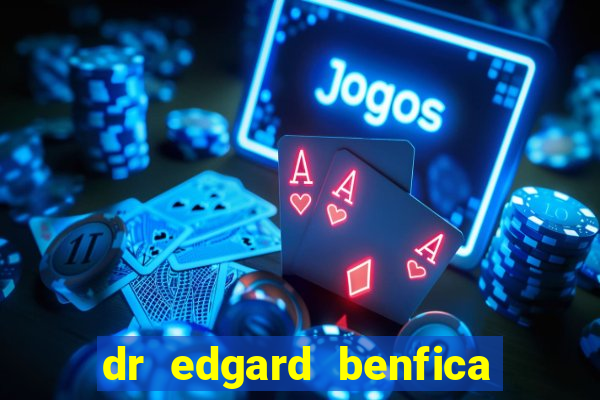 dr edgard benfica varginha mg