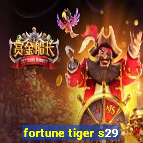 fortune tiger s29