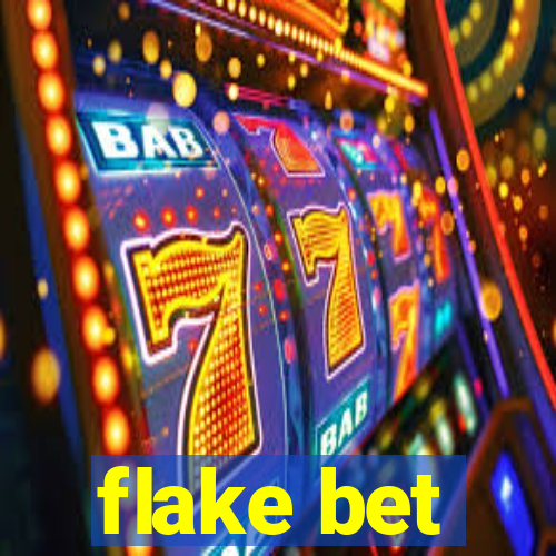 flake bet