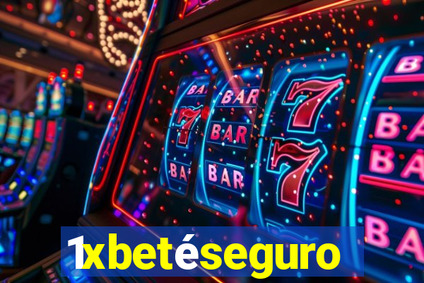 1xbetéseguro