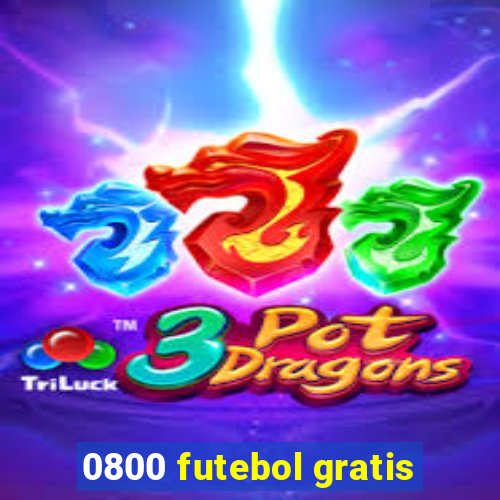 0800 futebol gratis