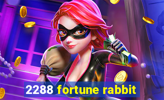 2288 fortune rabbit