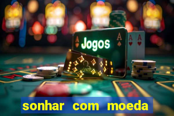 sonhar com moeda de 50 centavos
