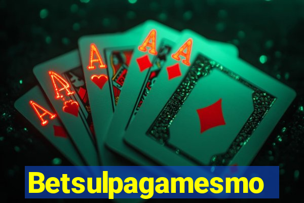 Betsulpagamesmo