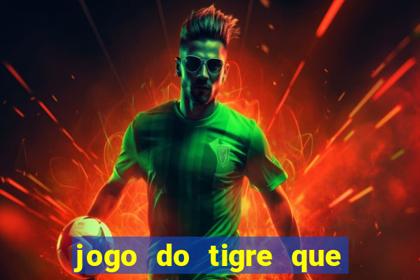 jogo do tigre que dao bonus no cadastro